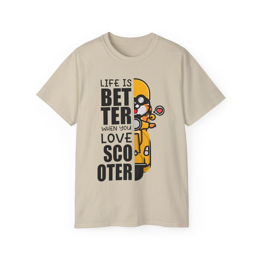 Life is Better When You Love Scooter Tee